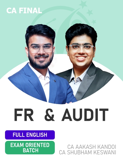CA Final FR & Audit (Exam Oriented Batch) FULL ENGLISH For Nov 2024